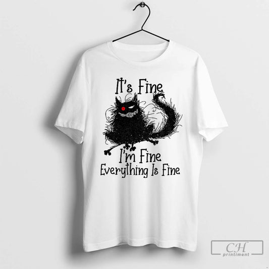 Classic Cat Its Fine Im Fine Everything Is Fine T-Shirts, Hoodie, Sweatshirt | AU18TeeNovaLab.com