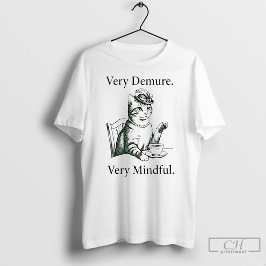Classic Cat Lady Very Demure Very Mindful T-Shirts, Hoodie, Sweatshirt | AU18TeeNovaLab.com
