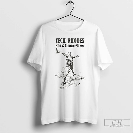 Classic Cecil Rhodes Man And Empire Maker T-Shirts, Hoodie, Sweatshirt | AU18TeeNovaLab.com