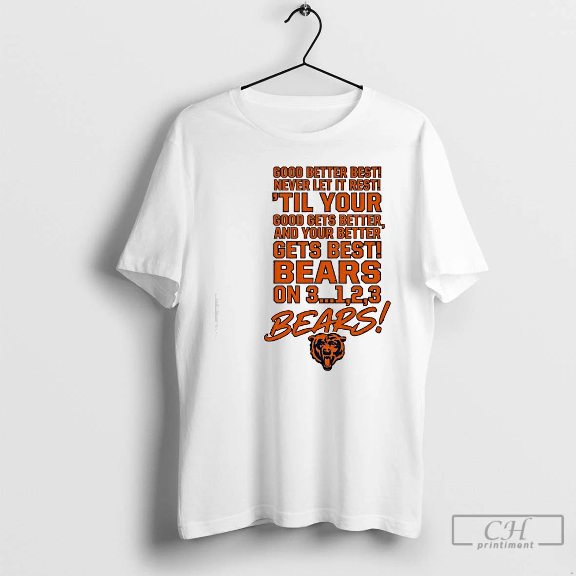 Classic Chicago Good Better Best Never Let It Rest Til Your T-Shirts, Hoodie, Sweatshirt | AU18TeeNovaLab.com