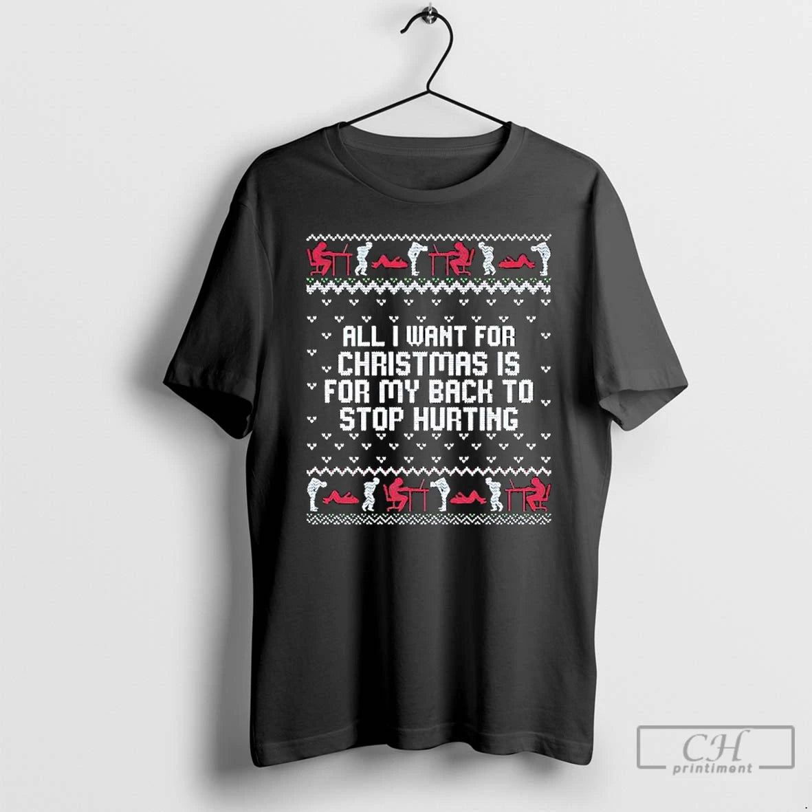 Classic Childhood Memory All I Want For Christmas Is For My Back To Stop Hurting T-Shirts, Hoodie, Sweatshirt