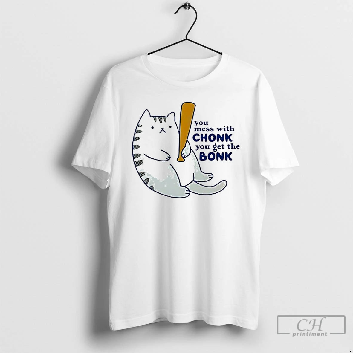Classic Chonky Cat You Mess With Chonk You Get The Bonk T-Shirts, Hoodie, Sweatshirt | AU18TeeNovaLab.com