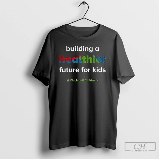 Classic Cincinnati Childrens Hospital Building A Healthier Future For Kids T Shirts
