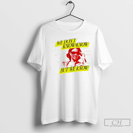 Classic Club Candace We Dont Know Know But We Know T-Shirts, Hoodie, Sweatshirt | AU18TeeNovaLab.com