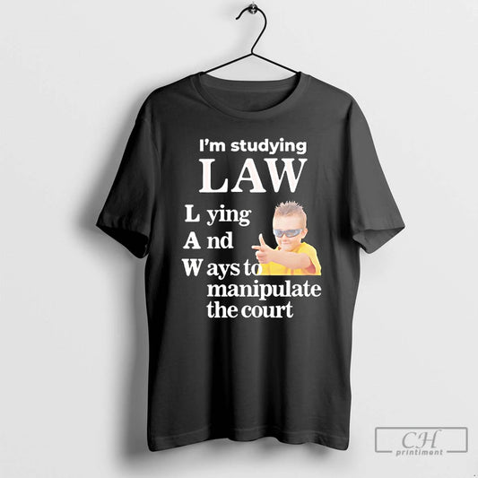 Classic Cool Boy Im Studying Law Lying And Ways To Manipulate The Court T Shirts Hoodie, Sweatshirt | AU18TeeNovaLab.com