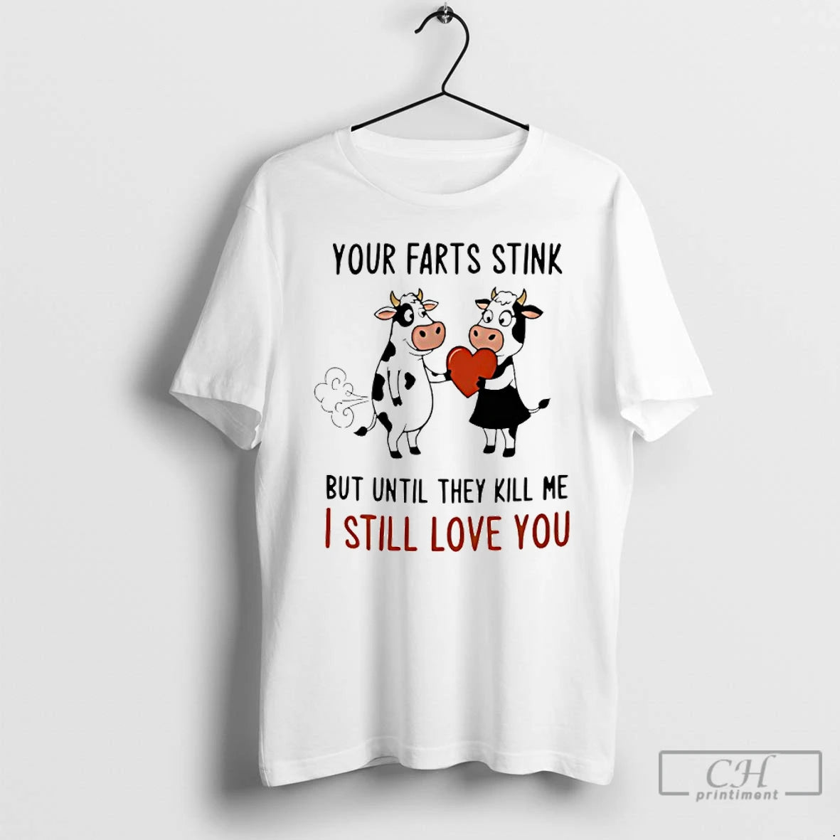 Classic Cow Your Farts Stink But Until They Kill Me I Still Love You T-Shirts, Hoodie, Sweatshirt | AU18TeeNovaLab.com