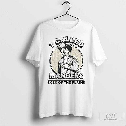 Classic Cowboy 1 Called Manders Boss Of The Plains Vintage T-Shirts, Hoodie, Sweatshirt | AU18TeeNovaLab.com