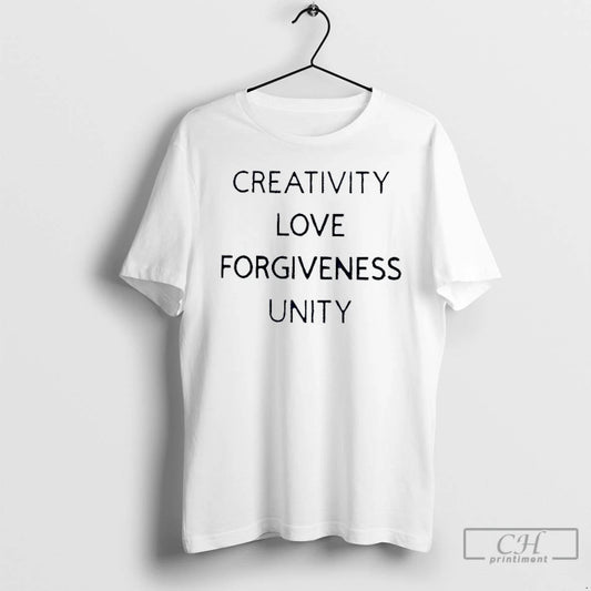 Classic Creativity Love Forgiveness Unity T Shirts