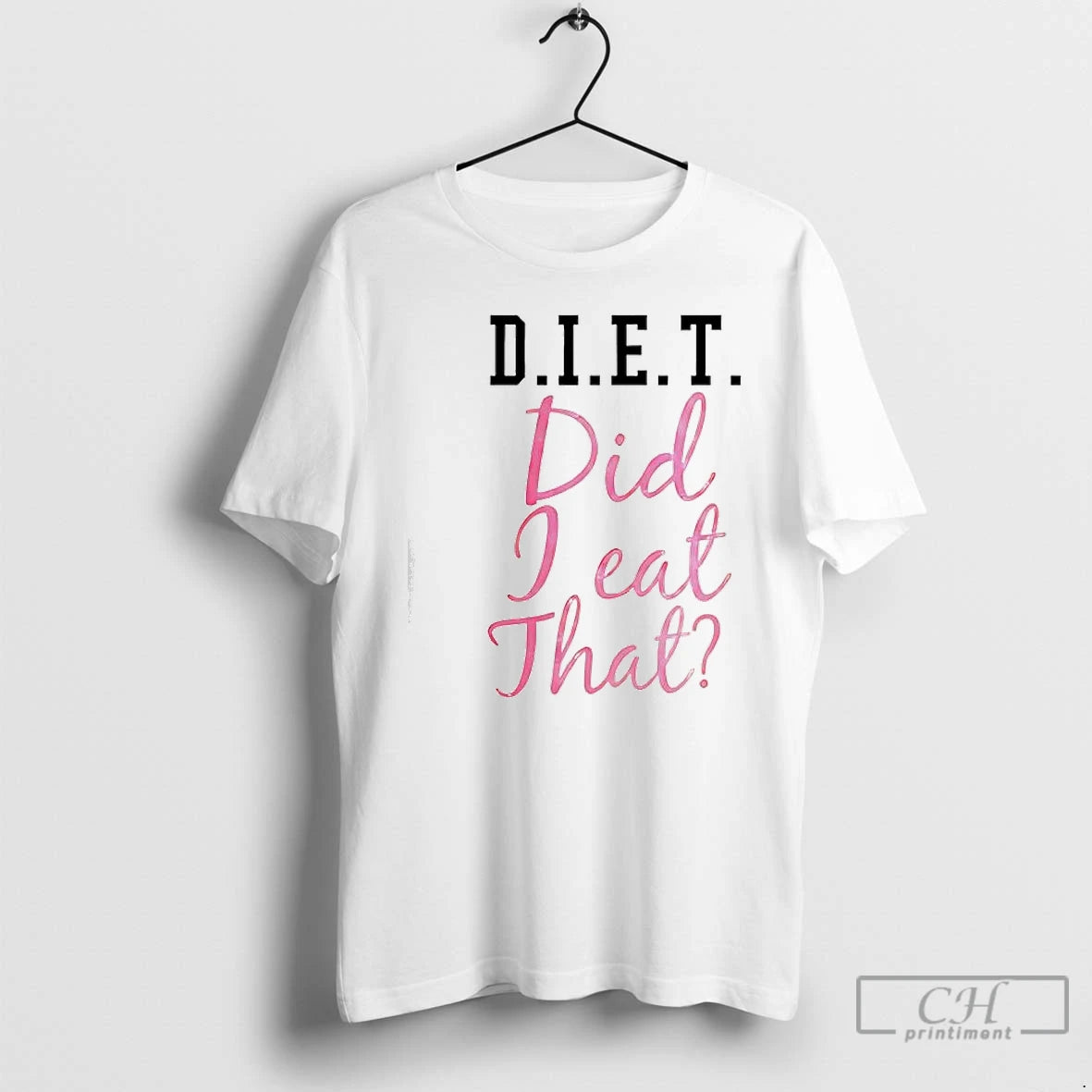 Classic D I E T Did I Eat That T-Shirts, Hoodie, Sweatshirt | AU18TeeNovaLab.com