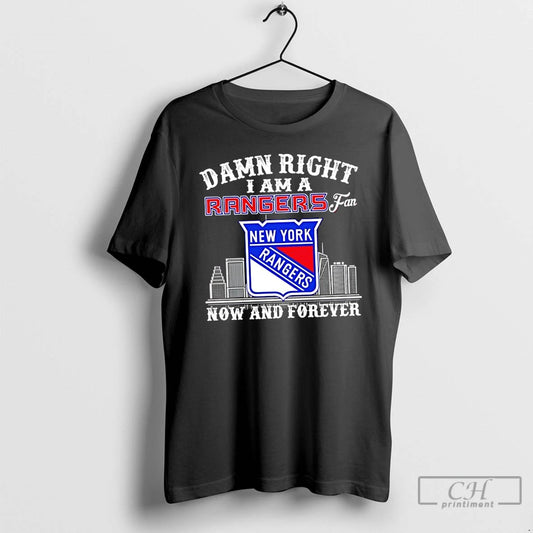 Classic Damn Right I Am A New York Rangers Fan Now And Forever Skyline