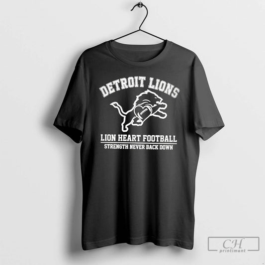 Classic Detroit Lions Lion Heart Football Strength Never Back Down T-Shirts, Hoodie, Sweatshirt | AU18TeeNovaLab.com