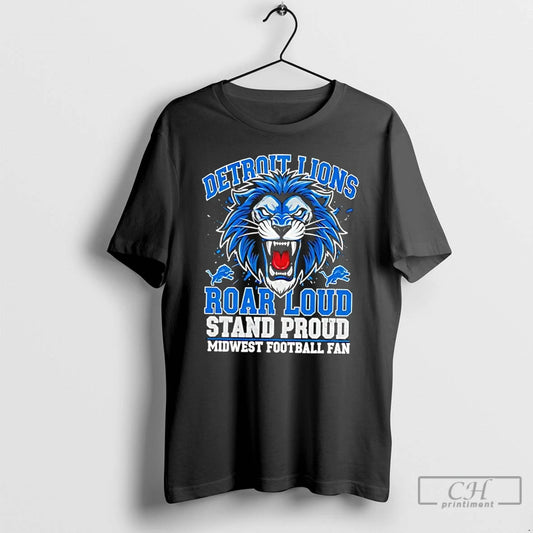 Classic Detroit Lions Roar Loud Stand Proud Midwest Football Fan T-Shirts, Hoodie, Sweatshirt | AU18TeeNovaLab.com