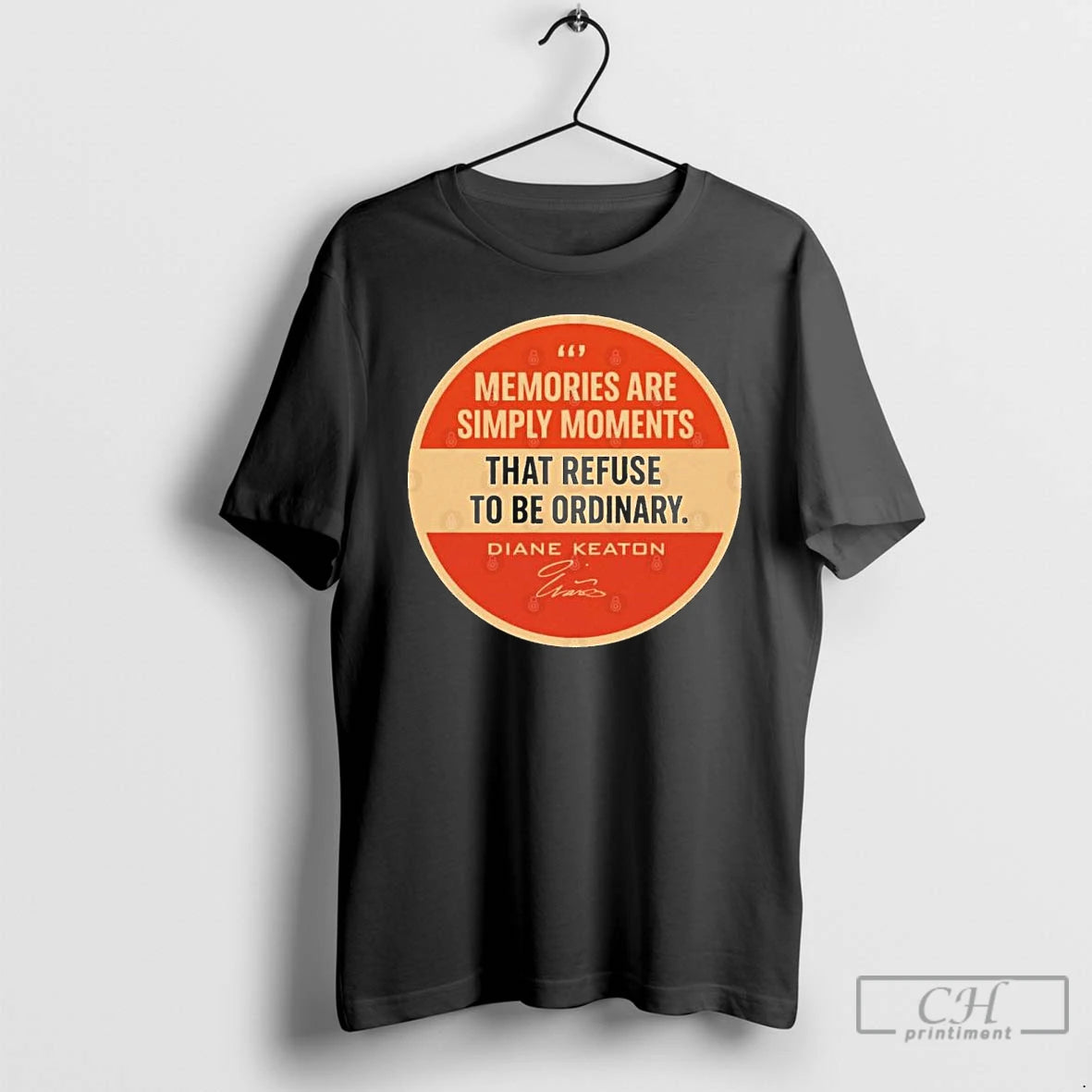 Classic Diane Keaton That Refuse To Be Ordinary T Shirts