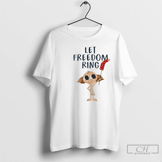 Classic Dobby Let Freedom Ring T-Shirts, Hoodie, Sweatshirt | AU18TeeNovaLab.com