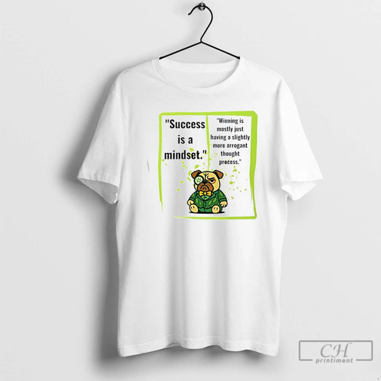 Classic Dog The Anti Positivity Success Is A Mindset T Shirts