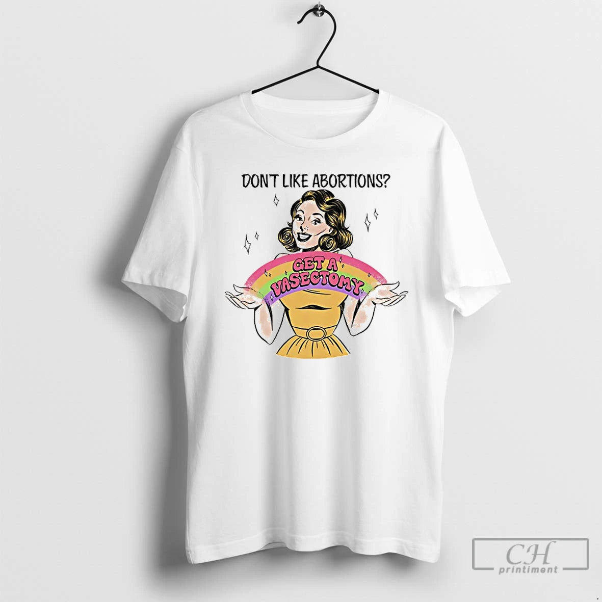 Classic Dont Like Abortions Get A Vasectomy Rainbow T-Shirts, Hoodie, Sweatshirt | AU18TeeNovaLab.com