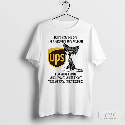 Classic Dont Piss Me Off Im A Grumpy Cat Ups Woman T-Shirts, Hoodie, Sweatshirt | AU18TeeNovaLab.com