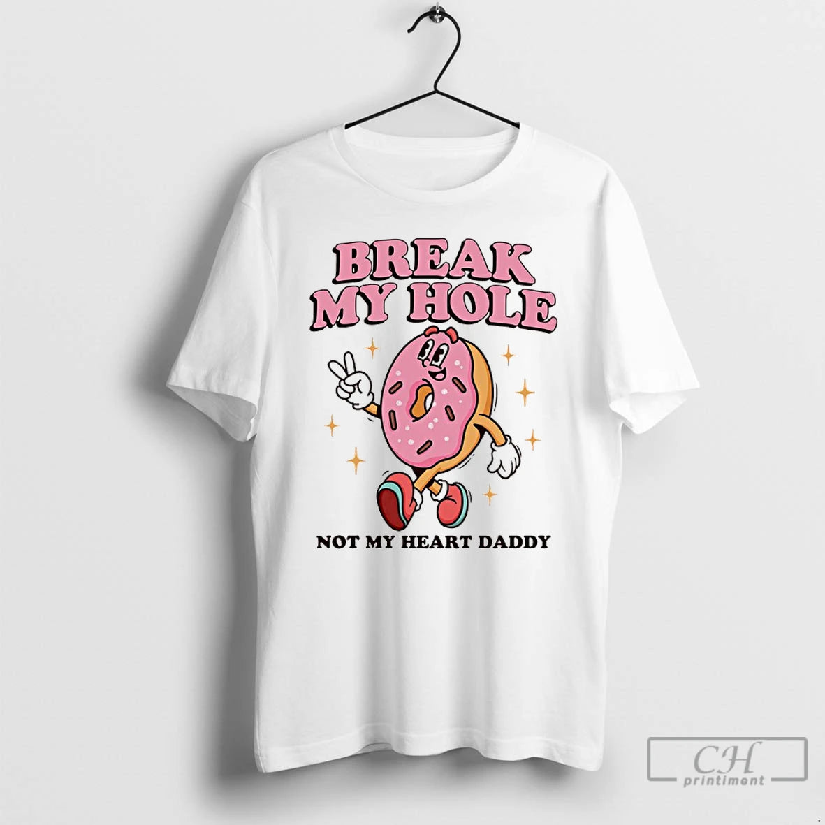 Classic Donut Break My Hole Not My Heart Daddy T-Shirts, Hoodie, Sweatshirt | AU18TeeNovaLab.com