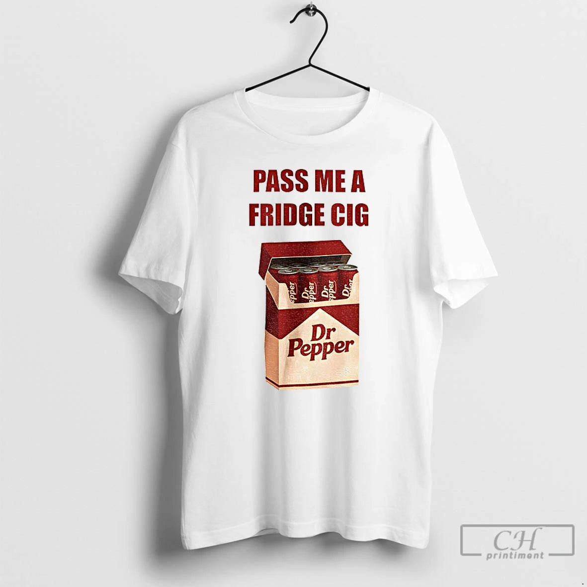 Classic Dr Pepper Addict Caffeine Pass Me A Fridge Cig T-Shirts, Hoodie, Sweatshirt | AU18TeeNovaLab.com