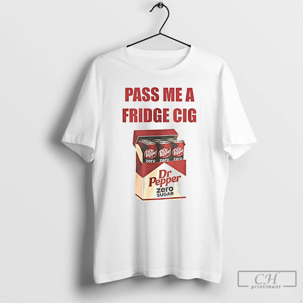 Classic Dr Pepper Zero Addict Caffeine Pass Me A Fridge Cig T-Shirts, Hoodie, Sweatshirt | AU18TeeNovaLab.com