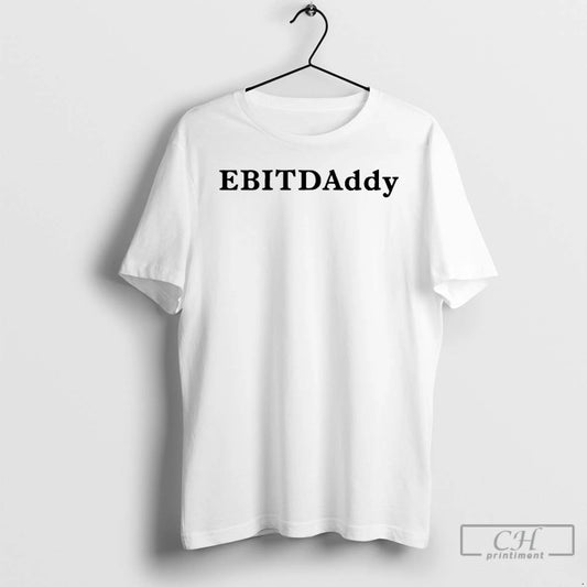 Classic Ebitdaddy T Shirts