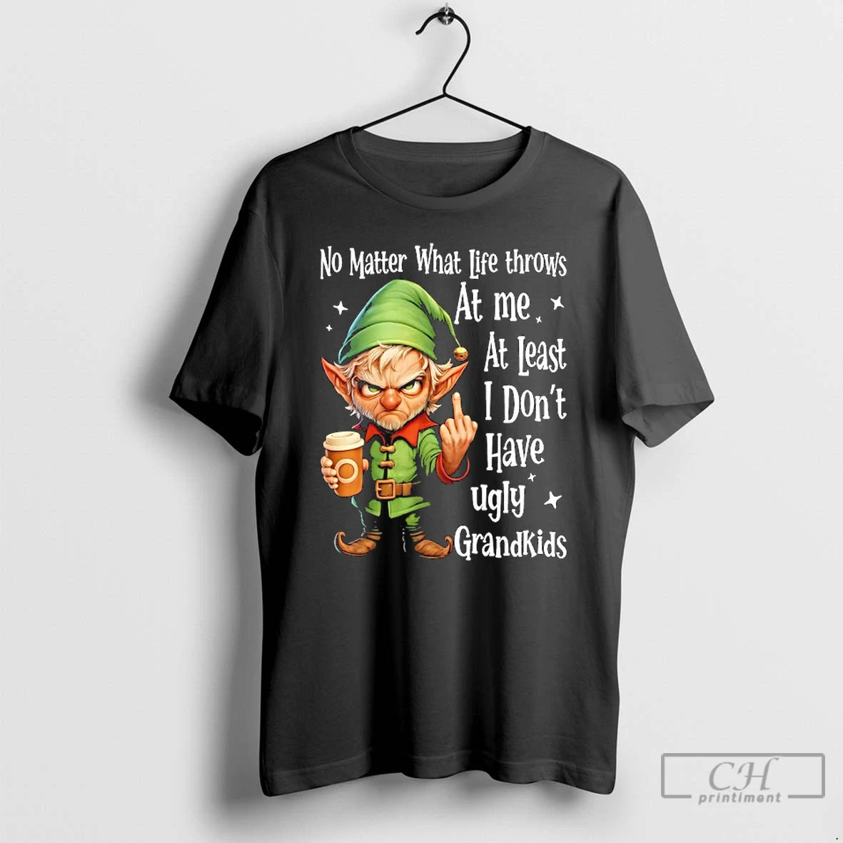 Classic Elf No Matter What Life Throws At Me At Least I Dont Have Ugly T-Shirts, Hoodie, Sweatshirt | AU18TeeNovaLab.com