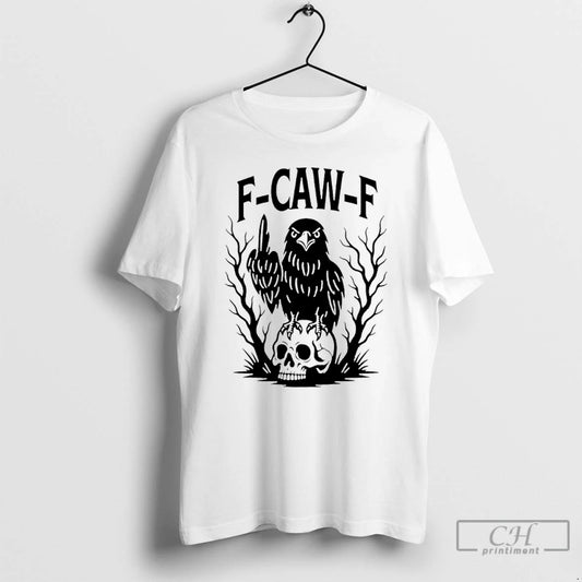 Classic F Caw F Gothic Raven Middle Finger T-Shirts, Hoodie, Sweatshirt | AU18TeeNovaLab.com