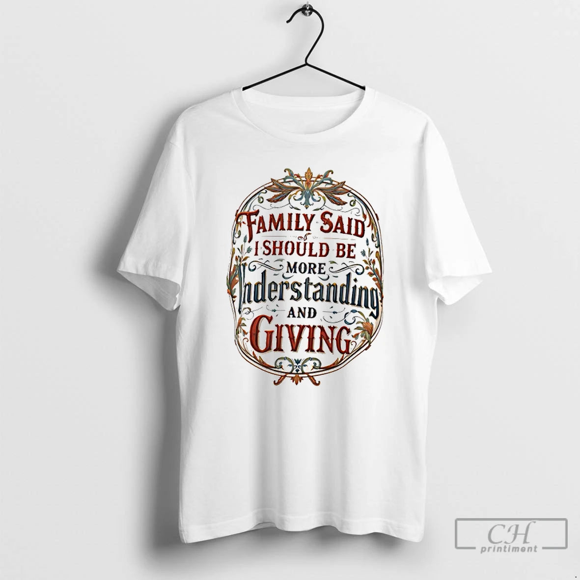 Classic Family Said I Must Be Understanding And Giving T-Shirts, Hoodie, Sweatshirt | AU18TeeNovaLab.com