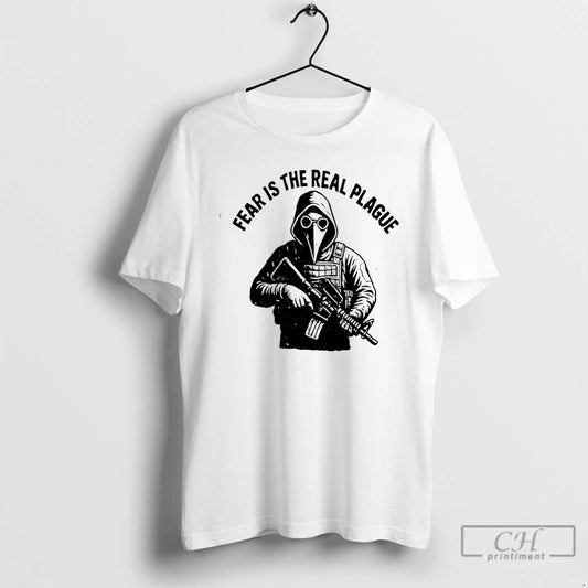 Classic Fear Is The Real Plague Doctor Is Holding T-Shirts, Hoodie, Sweatshirt | AU18TeeNovaLab.com
