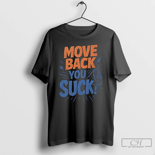 Classic Florida Gators Move Back You Suck T-Shirts, Hoodie, Sweatshirt | AU18TeeNovaLab.com
