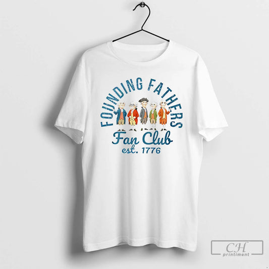 Classic Founding Fathers Fan Club Est 1776 Cartoon T-Shirts, Hoodie, Sweatshirt | AU18TeeNovaLab.com