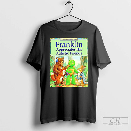 Classic Franklin Appreciates His Autistic Friends