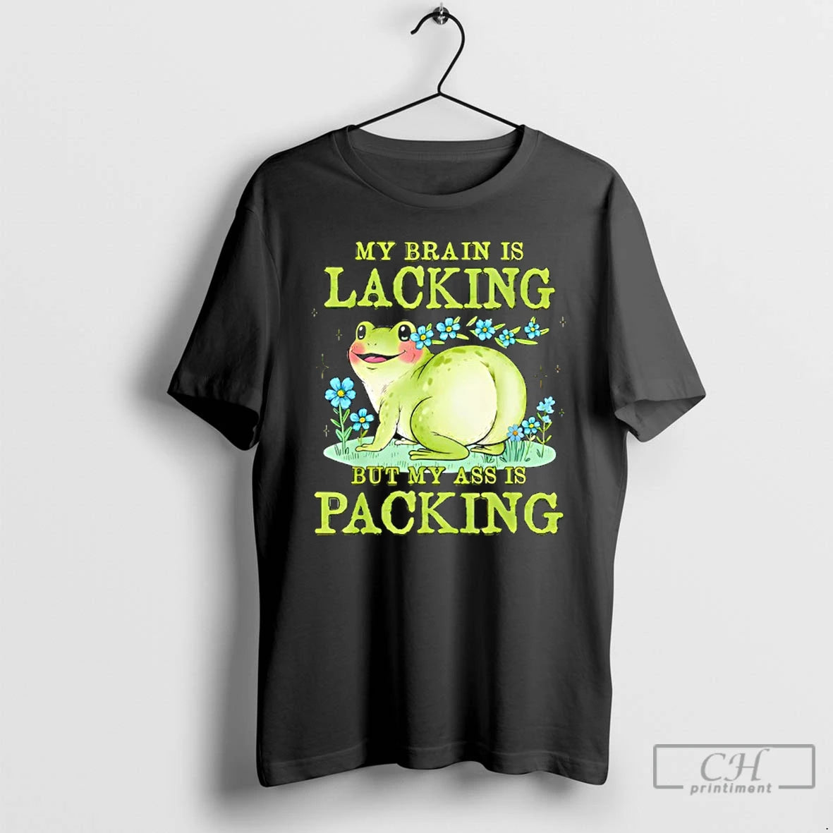 Classic Frog My Brain Is Lacking But My Ass Is Packing T-Shirts, Hoodie, Sweatshirt | AU18TeeNovaLab.com