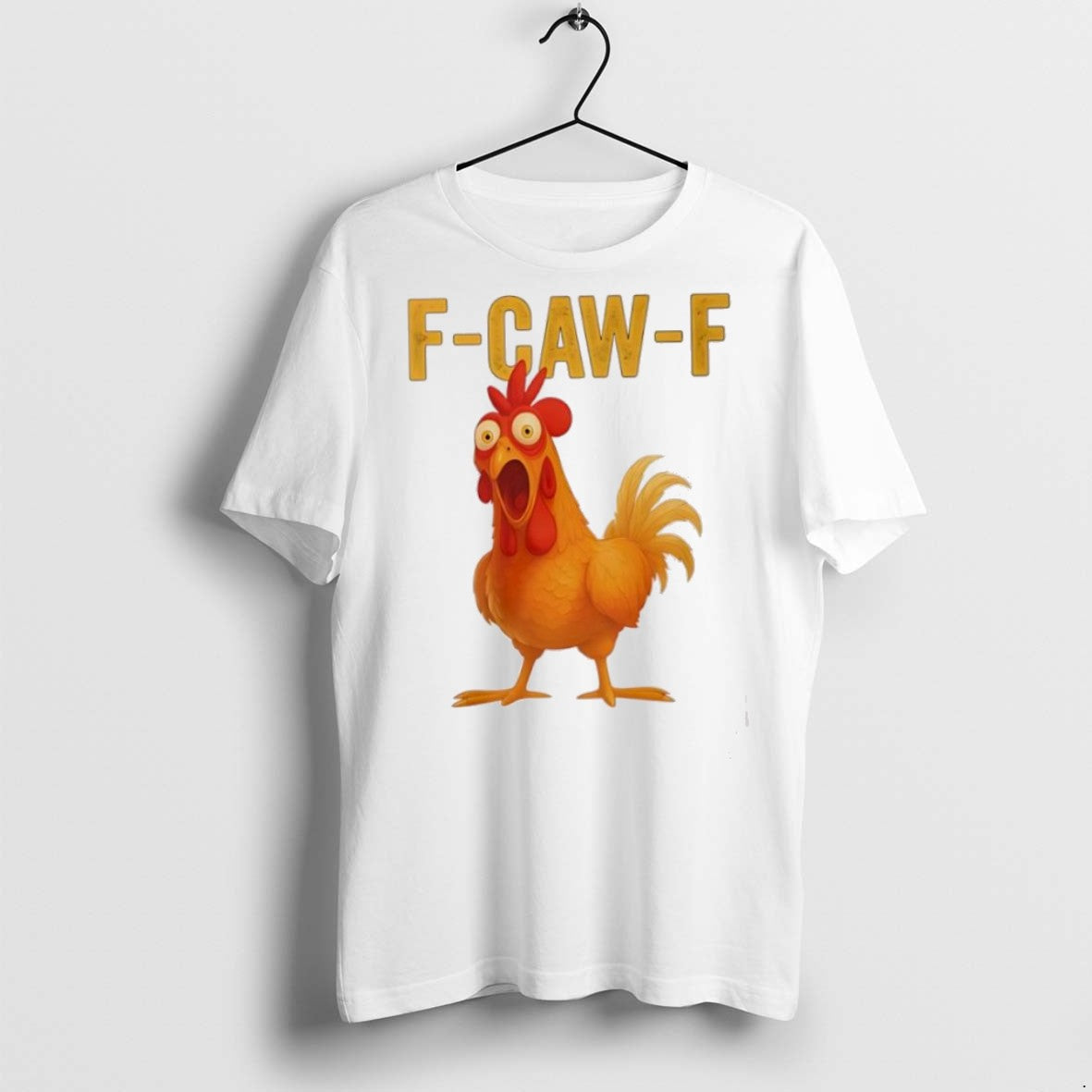 Classic Funny F Caw F Chicken T Shirts
