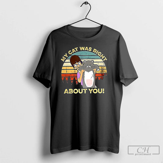 Classic Gayle Tales My Cat Was Right About You Cartoon Vintage T-Shirts, Hoodie, Sweatshirt | AU18TeeNovaLab.com