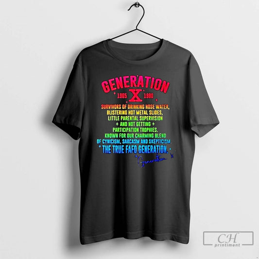 Classic Gen X Generation X 70s 80s The True Fafo Generation Back T Shirts