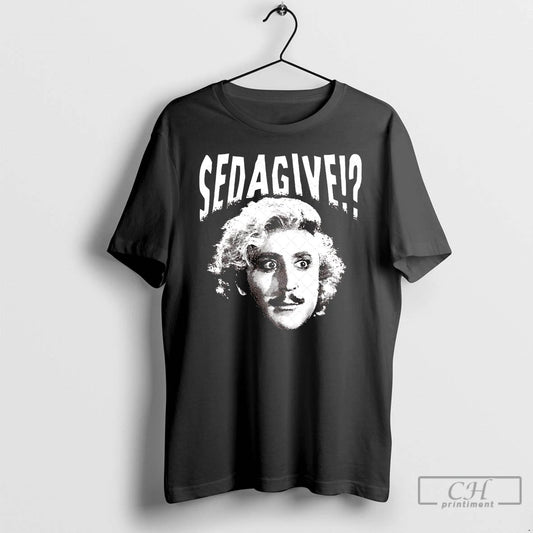 Classic Gene Wilder Sedagive Young Frankenstein T Shirts