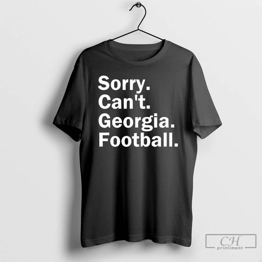Classic Georgia Bulldogs Sorry Cant Georgia Football T-Shirts, Hoodie, Sweatshirt | AU18TeeNovaLab.com