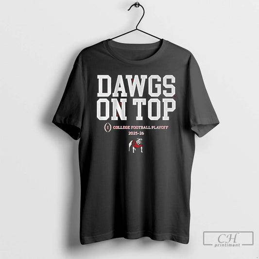 Classic Georgia Football 2025 Cfp Dawgs On Top Slogan T-Shirts, Hoodie, Sweatshirt | AU18TeeNovaLab.com