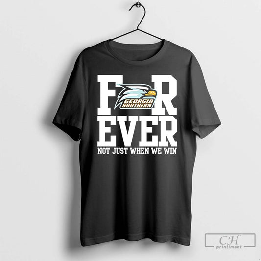 Classic Georgia Southern Forever Not Just When We Win T-Shirts, Hoodie, Sweatshirt | AU18TeeNovaLab.com