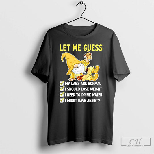 Classic Gnome Let Me Guess My Labs Are Normal I Should Lose Weight T Shirts Hoodie, Sweatshirt | AU18TeeNovaLab.com