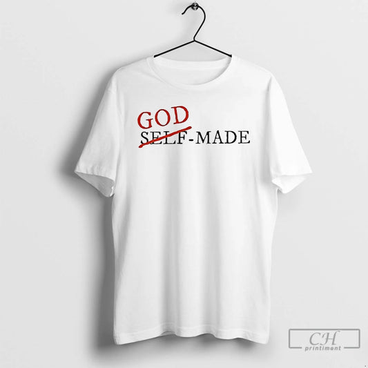 Classic God Made Not Self T Shirts