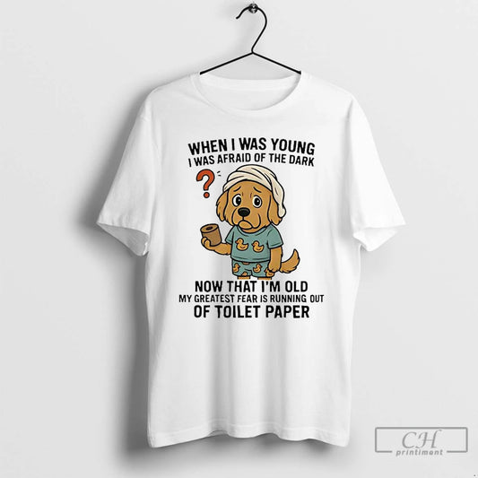 Classic Golden Retriever I Was Young I Afraid Dark Im Old Running Out Toilet Paper T-Shirts, Hoodie, Sweatshirt