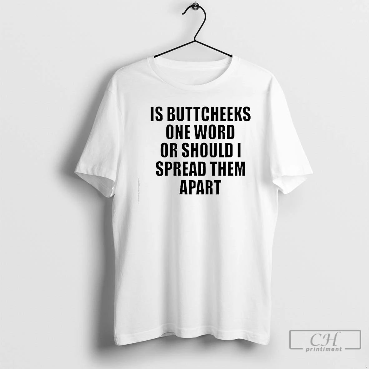 Classic Good Is Buttcheeks One Word Or Should I Spread Them Apart T Shirts Sweater Hoodie, Sweatshirt | AU18TeeNovaLab.com
