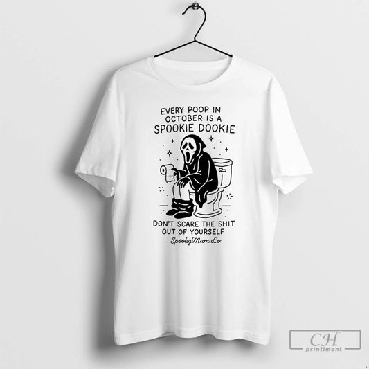 Classic Grim Reaper Toilet Every Poop In October Is A Spookie Dookie Dont Scare The T-Shirts, Hoodie, Sweatshirt