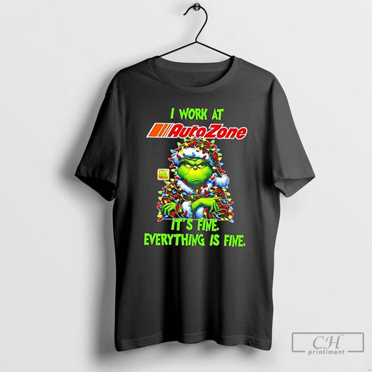 Classic Grinch Christmas Tree I Work At Autozone Its Fine Everything Is Fine T Shirts