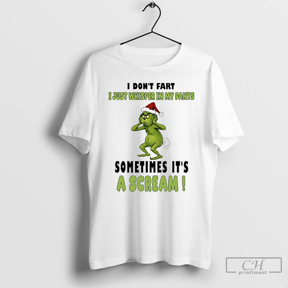 Classic Grinch I Dont Fart I Just Whisper In My Pants Sometimes Its A Scream T-Shirts, Hoodie, Sweatshirt