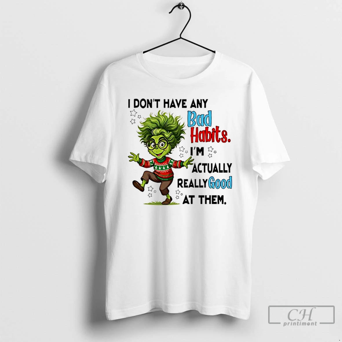 Classic Grinch I Dont Have Any Bad Habits Im Actually Really Good At Them T-Shirts, Hoodie, Sweatshirt | AU18TeeNovaLab.com