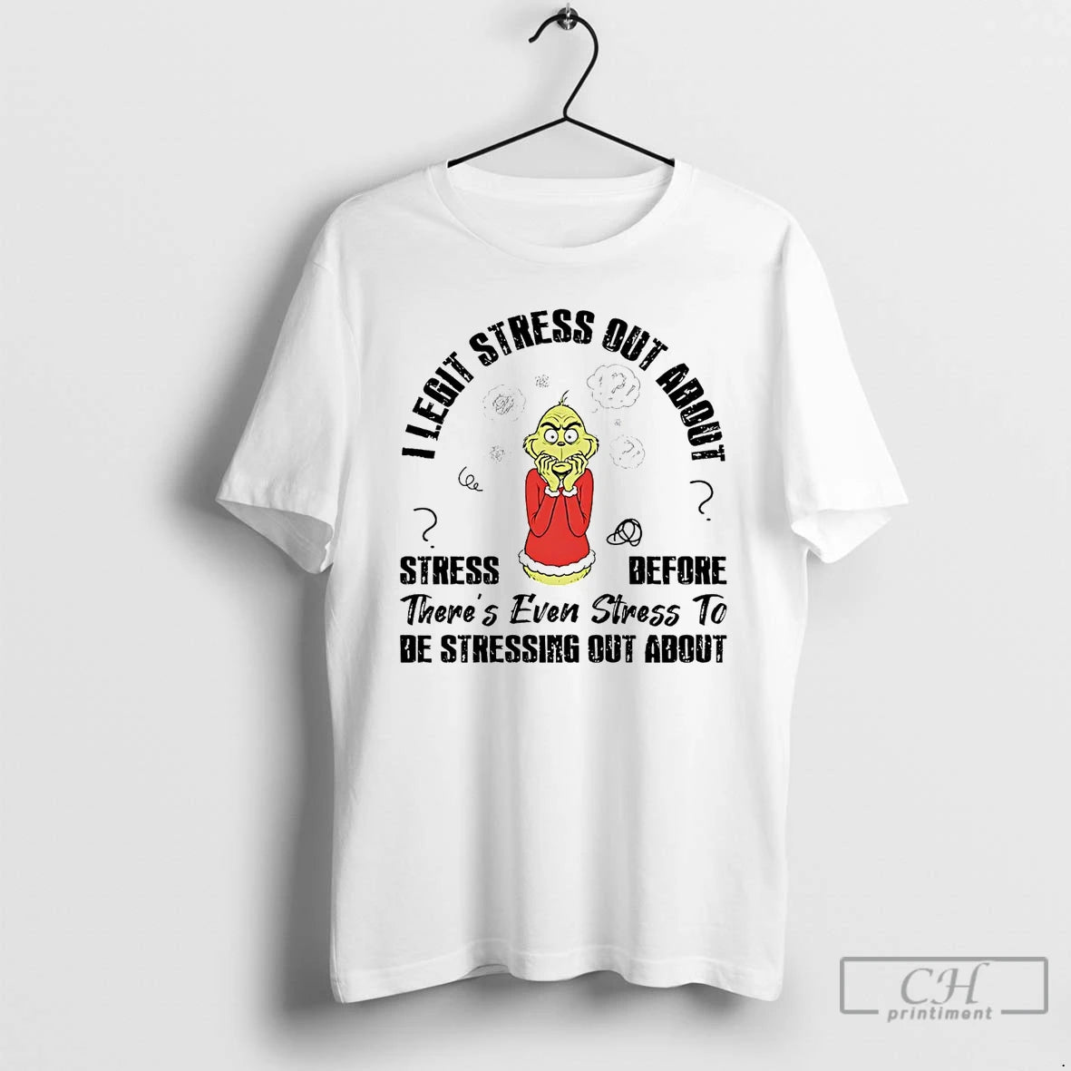 Classic Grinch I Legit Stress Out About Stress Before T-Shirts, Hoodie, Sweatshirt | AU18TeeNovaLab.com