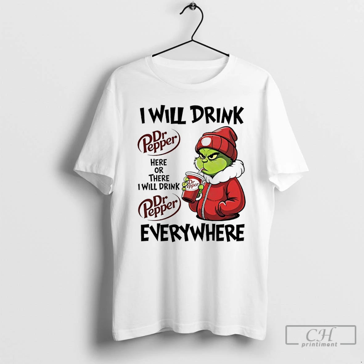 Classic Grinch I Will Drink Dr Pepper Here Or There I Will Drink Dr Pepper T-Shirts, Hoodie, Sweatshirt | AU18TeeNovaLab.com
